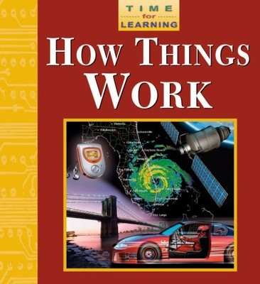 Time for Learning How Things Work, Hansen, Amy S.