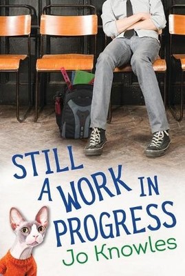 Jo Knowles Still a Work in Progress (Gebundene Ausgabe)