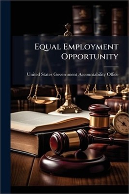 Equal Employment Opportunity (Paperback or Softback)