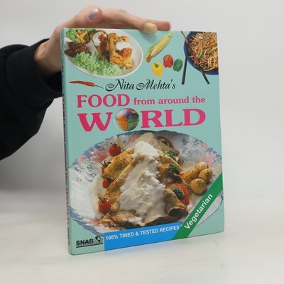Food From Around The World Vegetarian  |  Nita Mehta