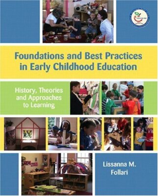 Foundations And Best Practices In Early Childhood Education by