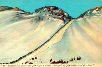 POSTCARD - ALASKA - Over Chilkoot Pass during Gold Rush. "Alaska Joe ...