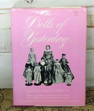 The Dolls of Yesterday By Eleanor St. George