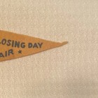 VINTAGE 1939 N.Y WORLD'S FAIR PENNANT "Last Day At The Fair"  Oct 27, 1940  RARE — photo 3