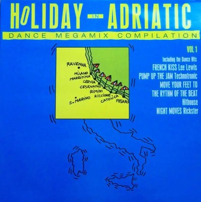 LP Technotronic, Lee Lewis a.o. Holiday In Adriatic Vol.1 (Dance Megamix)