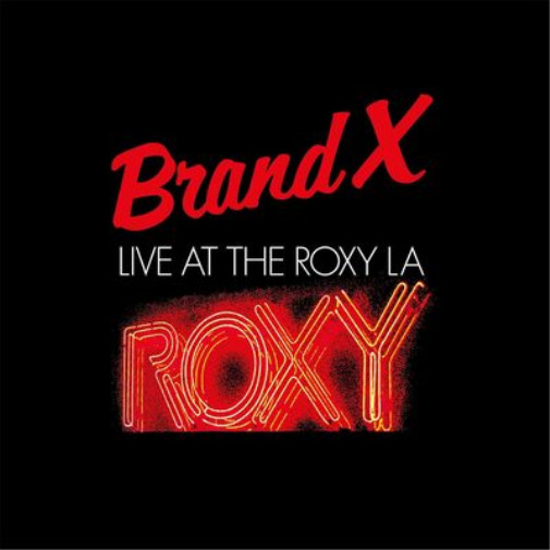 Brand X Live at the Roxy L.A. (Vinyl) 12" Album (UK IMPORT)