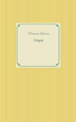 Utopia by Thomas Morus (German) Paperback Book