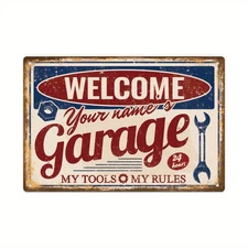 Personalized Garage -Custom Name "Welcome's Your Garage," Rustic Tin Metal Signs