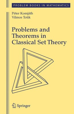 Peter Komjath (u. a.) | Problems and Theorems in Classical Set Theory | Buch