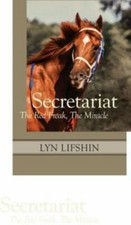 Secretariat : The Red Freak, the Miracle by Lyn Lifshin (2014, Trade Paperback)