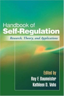 Handbook of Self-Regulation: Research, Theory, and Applications