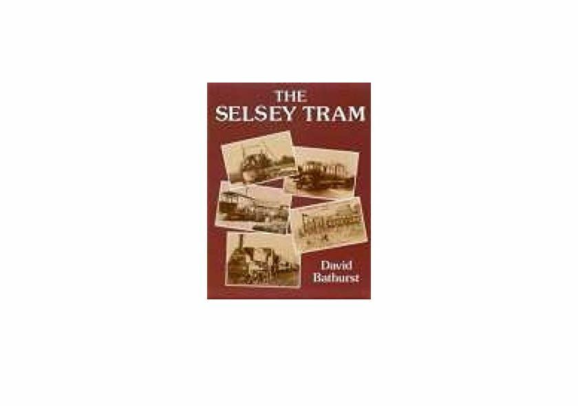 Selsey Tram, Bathurst, David, Excellent Book