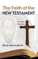 Roy A. III Harrisville | The Faith Of The New Testament | Taschenbuch | Englisch