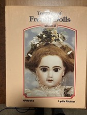 Treasury of French Dolls : Album 2 by Lydia Richter - 1984 - 1st Edition HCDJ