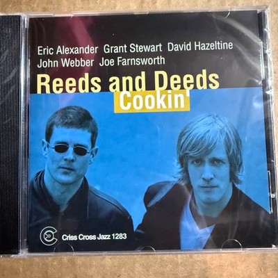 Eric Alexander Grant Stewart - Reeds & Deeds Cookin' CD 2006 Jazz Criss Cross
