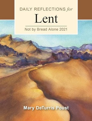 Not By Bread Alone: Daily Reflectio..., Poust, Mary DeT