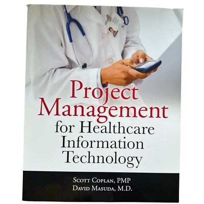 Project Management for Healthcare Information Technology