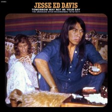 Jesse Ed Davis Tomorrow May Not Be Your Day--The Unissued Atco  (CD) (UK IMPORT)