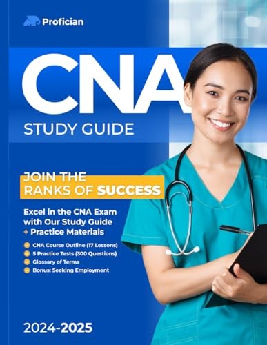 CNA Study Guide 2024-2025 Edition: Pass Your Certified Nursing ...