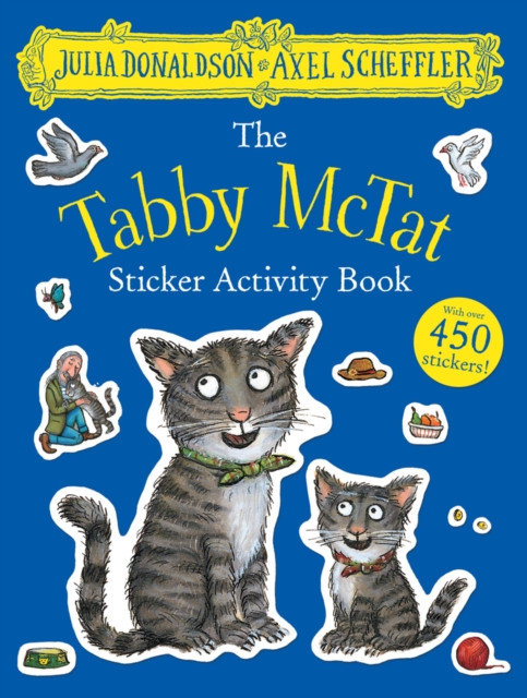 The Tabby McTat Sticker Book by Julia Donaldson (Paperback Book)