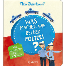 Was machen wir bei der Polizei?: Ein Mitmachb...