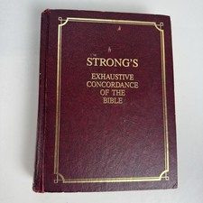 Strong's Exhaustive Concordance of the Bible with Hebrew Chaldee and Greek Gold