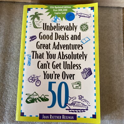Unbelievably Good Deals When You re Over 50; Paperback Heilman 2000