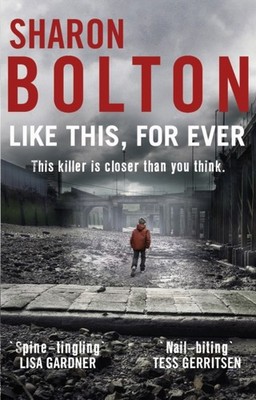 Like This For Ever by Sharon Bolton PAPERBACK 9780552166379