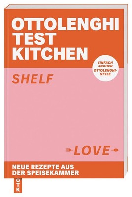 Ottolenghi Test Kitchen - Shelf Love Yotam Ottolenghi (u. a.) Taschenbuch 256 S.