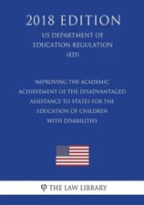 Improving The Academic Achievement Of The Disadvantaged - Assistance To Sta...