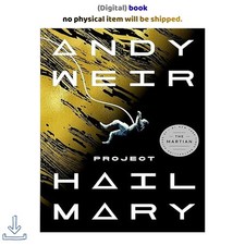 Project Hail Mary: A Novel, Andy Weir 2021