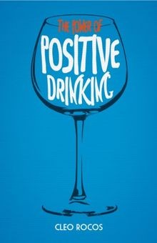 The Power of Positive Drinking von Rocos, Cleo | Buch | Zustand gut