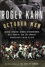 October Men : Reggie Jackson, George Steinbrenner, Billy Martin,