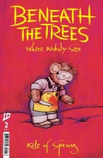 Beneath The Trees Where Nobody Sees: Rite Of Spring #2 Variant C (Beals Storyboo