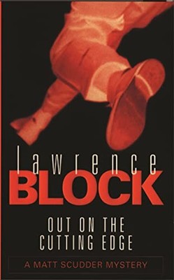 Out On The Cutting Edge (Matt Scudder Mystery) by Block, Lawrence 0752837494