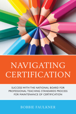 Navigating Certification: Success With The National Board For Professional ...