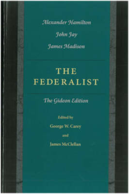 The Federalist - Paperback By Alexander Hamilton - VERY GOOD