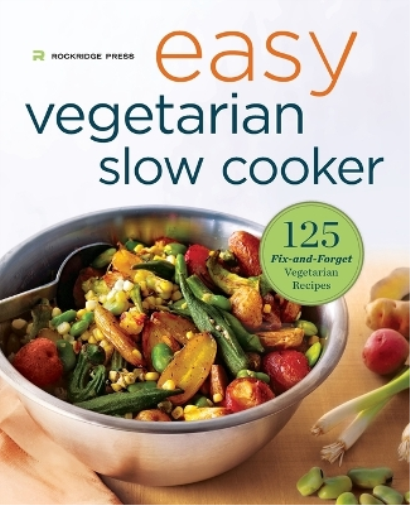 Rockridge Press Easy Vegetarian Slow Cooker Cookbook (Tascabile)