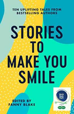 Stories To Make You Smile: The Reading Agency,Jenny Eclair, Mark Watson, Veron
