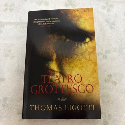 Thomas Ligotti Teatro Grottesco Horror Weird Fiction Italian Book Good Conditio