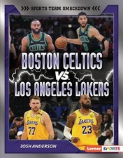 Boston Celtics vs. Los Angeles Lakers: Rival Rumble by Josh Anderson Hardcover B