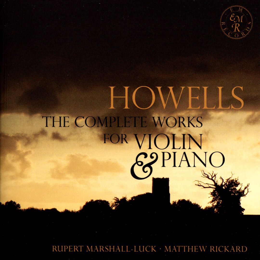 Rupert Marshall-Luck Howells Complete Violin & Piano Works New CD