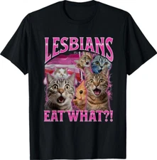 Lesbians Eat What?! Offensive Cat Bootleg Sarcastic Unisex T-Shirt