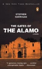 The Gates of the Alamo - Mass Market Paperback By Harrigan, Stephen - GOOD
