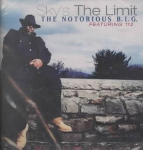 Notorious Big Sky's the Limit / Kick in the Door