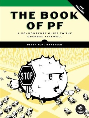 The Book of PF, 4th Edition: A No-Nonsense Guide to the OpenBSD Firewall by Pet