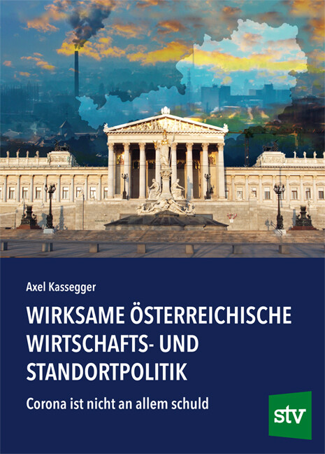 Axel Kassegger / Wirksame Österreichische Wirtschafts- Und