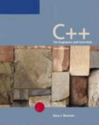 C++ for Engineers and Scientists (Software Engineering Team) by Gary J. Bronson