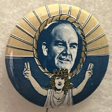 George McGovern Peace Sign  1 1/2” pinback button pin