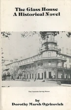 THE GLASS HOUSE Historical Novel DOROTHY MARSH OGRIZOVICH Parlor House 1987 1st